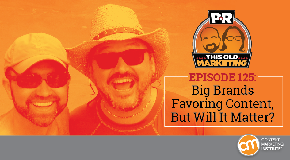 big-brands-favoring-content