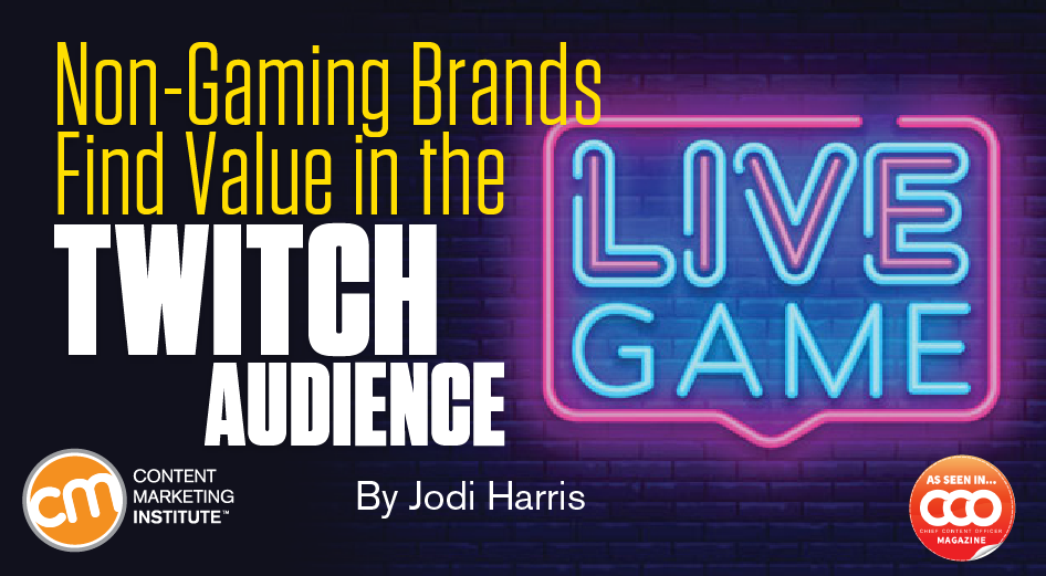 non-gaming-brands-value-in-twitch-audience