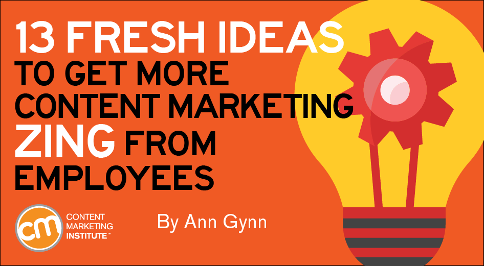 13-ideas-get-more-content-marketing-zing