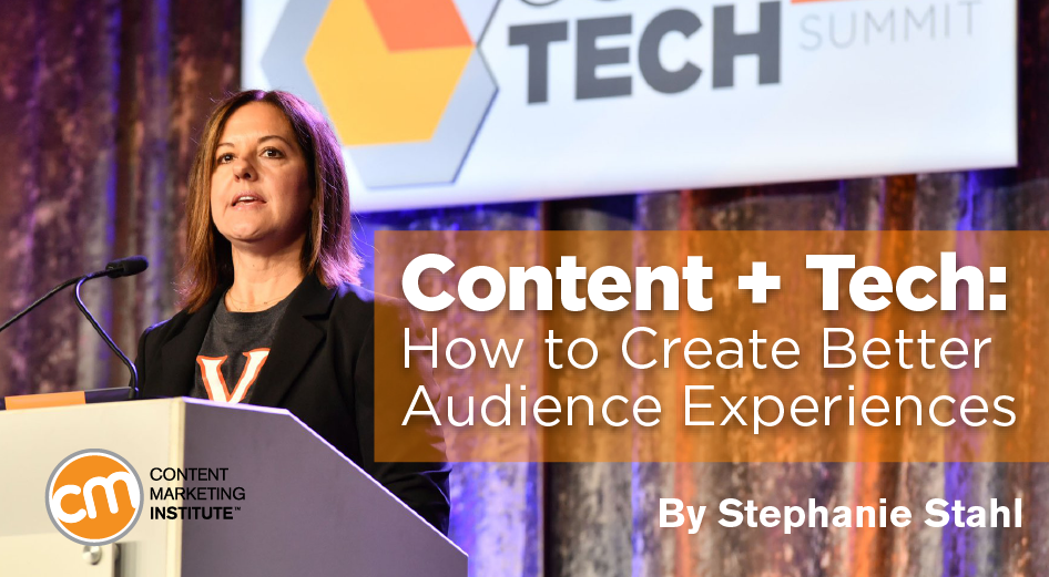 content-tech-create-better-audiences-experiences