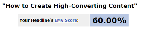 An image showing the title How to Create High-Converting Content and its emotional marketing value score of 60 percent from the Advanced Marketing Institute tool.