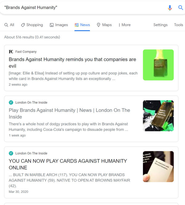 A screenshot showing a Google results search for Brands Against Humanity. The results show articles from Fast Company and London on The Inside.