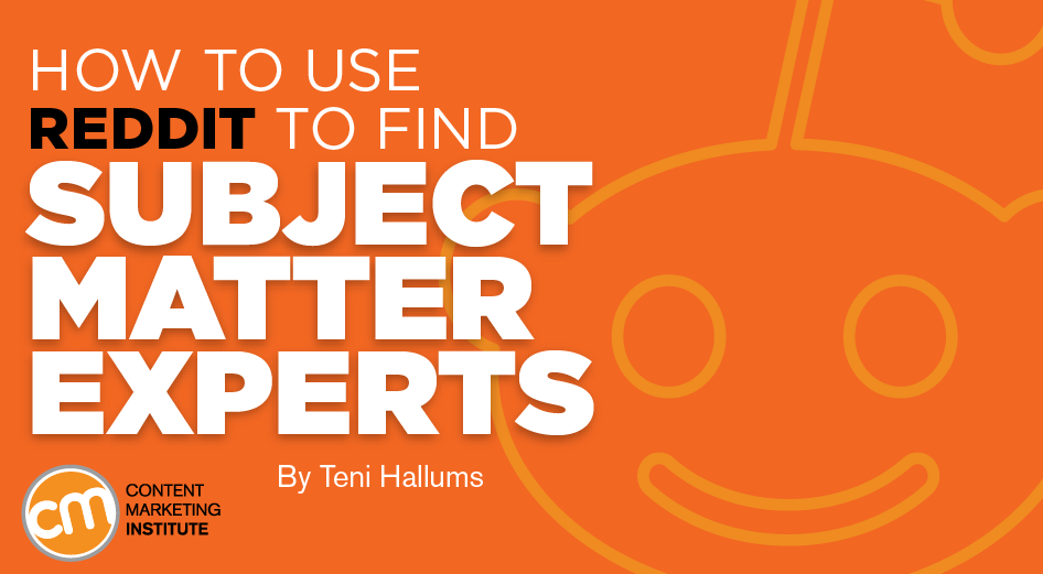 How To Use Reddit To Find Subject Matter Experts