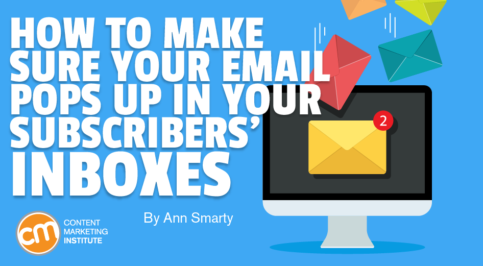 how-make-sure-email-pops-up-in-subscribers-inboxes