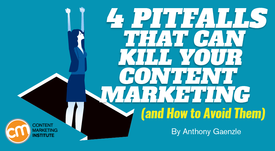 pitfalls-kill-content-marketing-avoid