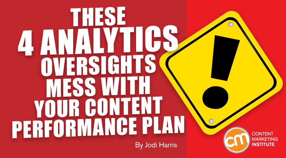 analytics-oversights-mess-with-content-performance