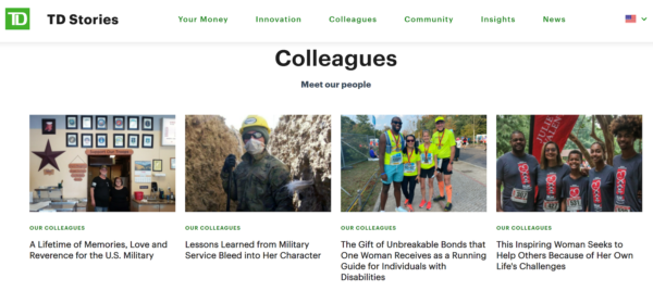 TD Bank content hub, TD Stories, features a whole category devoted to employee stories. 