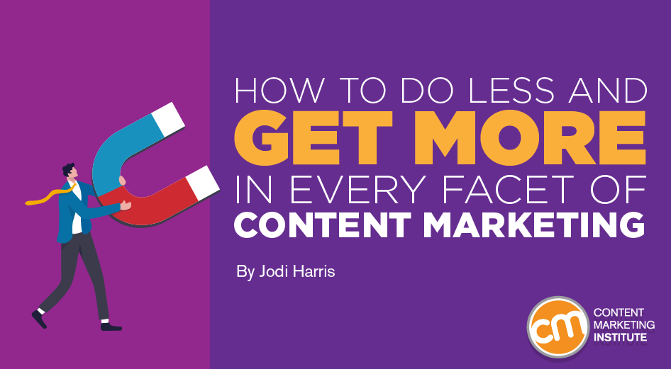 Do-Less-Get-More-Content-Marketing