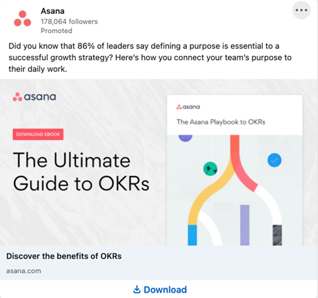 The graphic in the first Asana ad includes the cover of the e-book they’re promoting with the words, The Ultimate Guide to OKRs, prominently displayed.