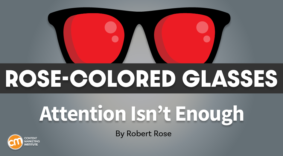 Why Holding Attention Isn’t a Worthwhile Content Strategy Anymore