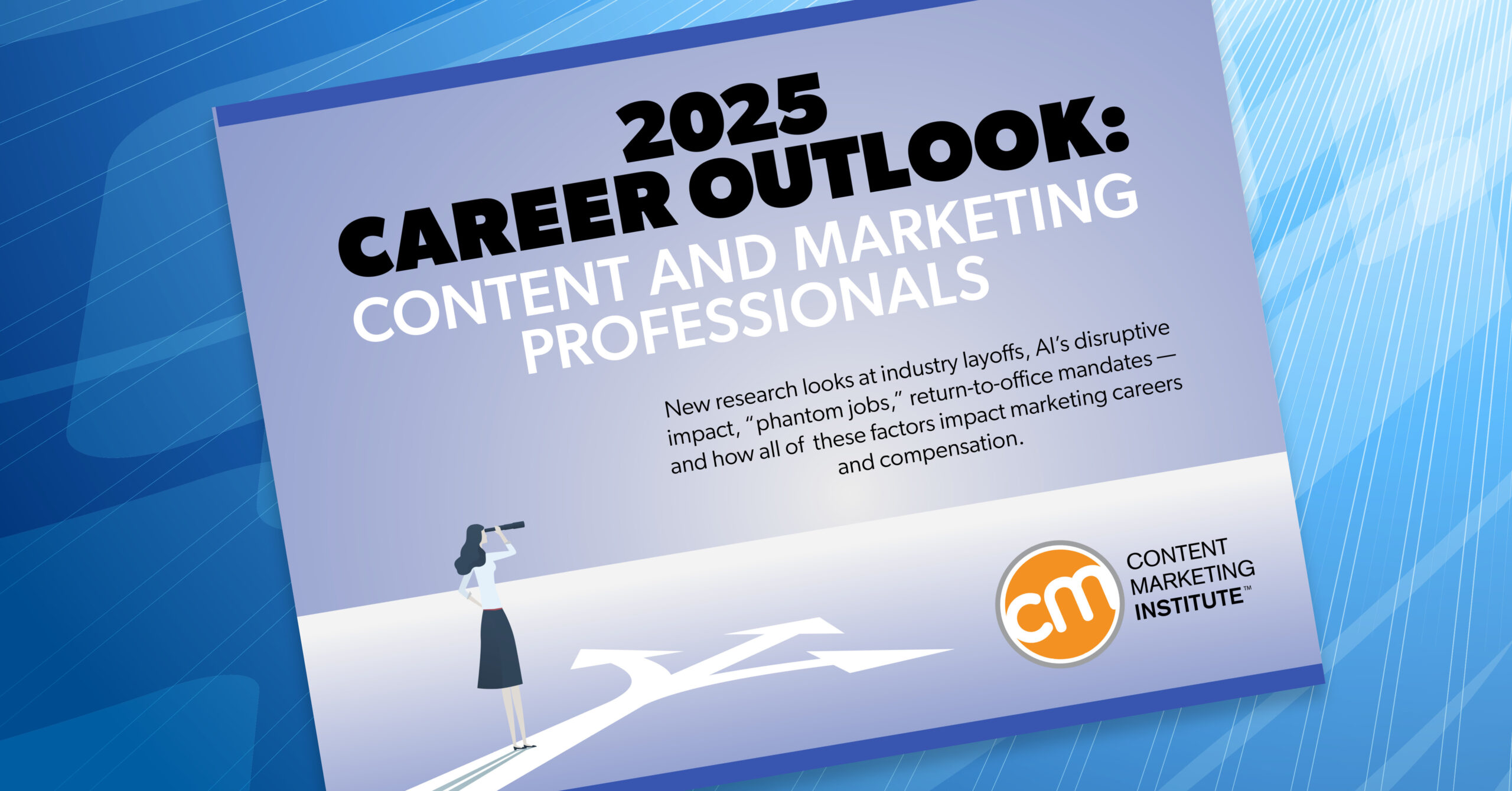 2025 Career Outlook for Content and Marketing Professionals [New Research]