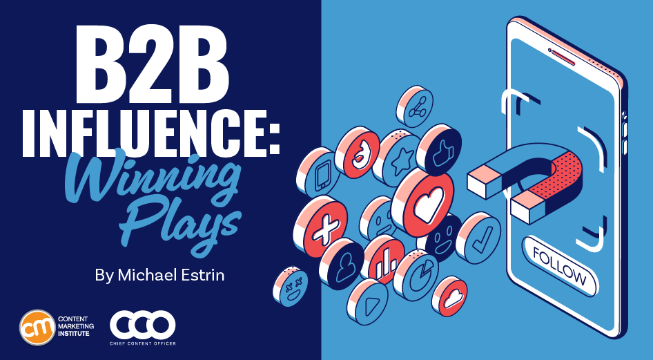 Influencer Marketing: The B2B Game Plan for Success
