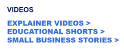Links to explainer videos, educational shorts, and small business stories appear under a videos heading.