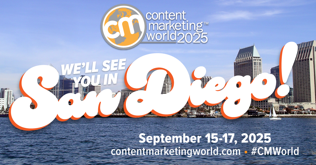 Content Marketing World logo in the sky over a picture of the San Diego skyline and the words "We'll see you in San Diego! September 15-17, 2025"